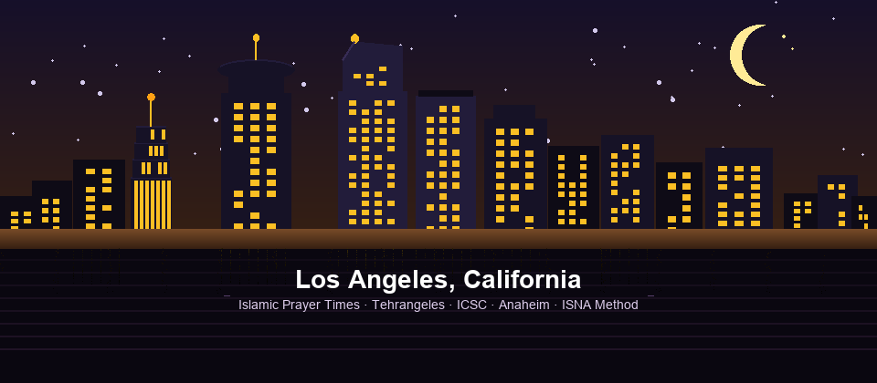 Los Angeles California skyline at night — Wilshire Grand, Capitol Records, US Bank Tower — Islamic prayer times